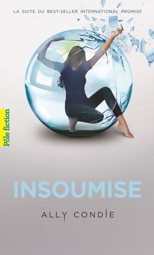 Livrenpoche : Insoumise - Ally Condie - Livre