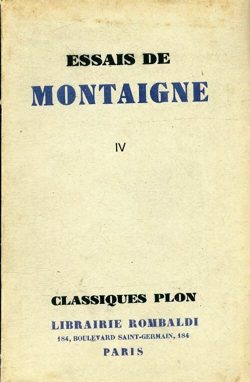 Livrenpoche : Essais Tome IV - Michel De Montaigne - Livre