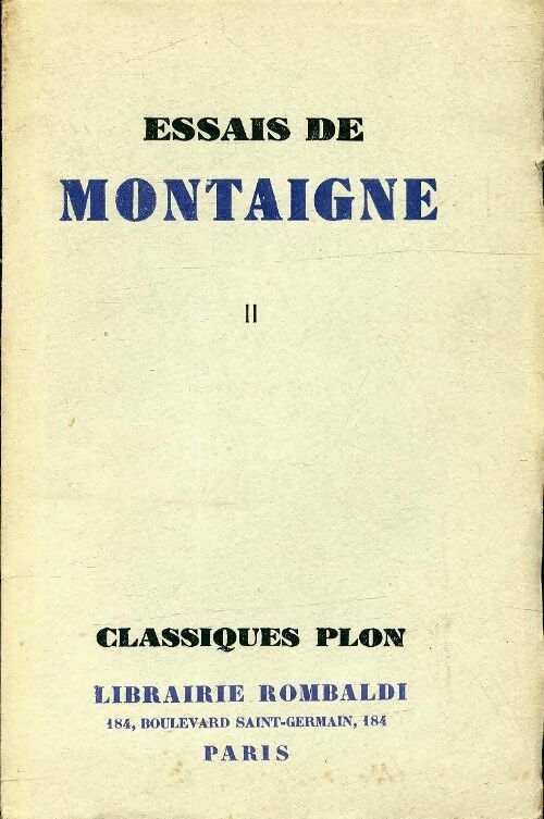 Livrenpoche : Essais Tome II - Michel De Montaigne - Livre