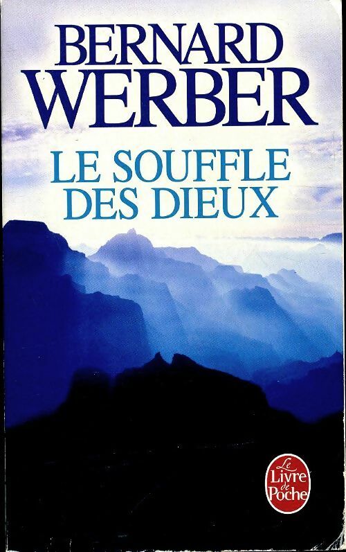 Livrenpoche : Le souffle des Dieux - Bernard Werber - Livre