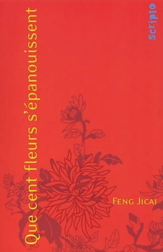 Livrenpoche : Que cent fleurs s'épanouissent - Ji Cai Feng - Livre