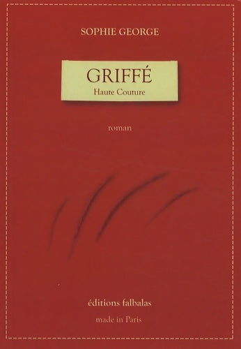 Livrenpoche : Griffé Haute Couture - Sophie George - Livre