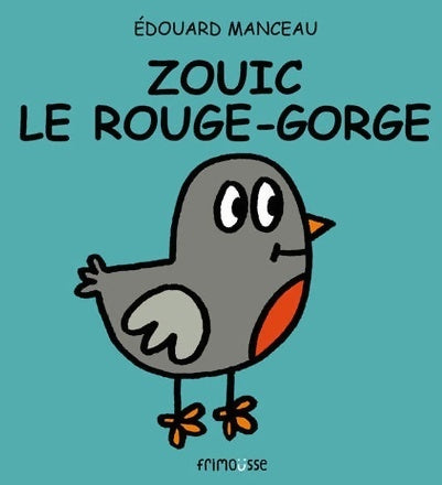 Livrenpoche : Zouik le rouge-gorge - Edouard Manceau - Livre