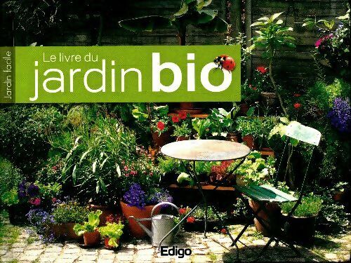 Livrenpoche : Le livre du jardin bio - Claire Pâquerette - Livre