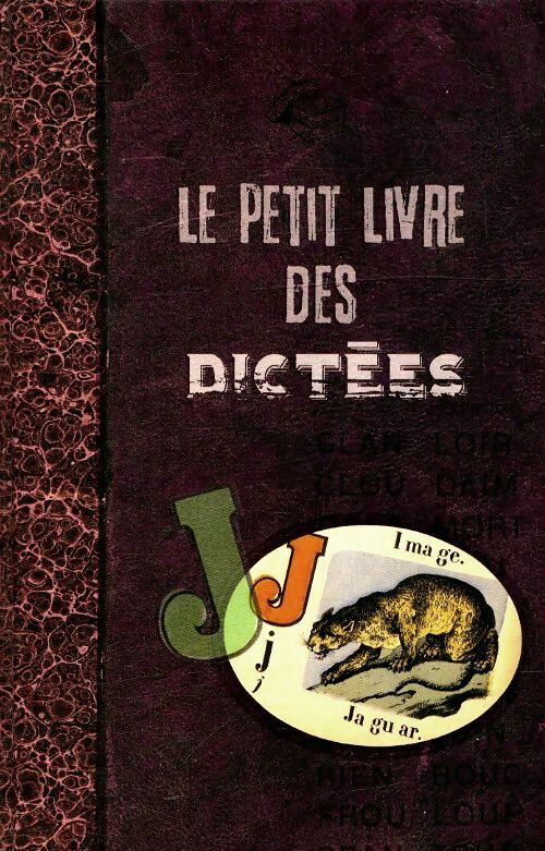 Livrenpoche : Le petit livre des dictées - Collectif - Livre