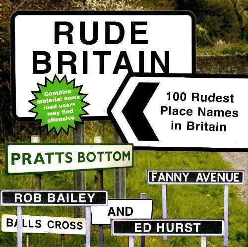 Livrenpoche : Rude Britain : 100 rudest names in Britain - Ed Hurst - Livre