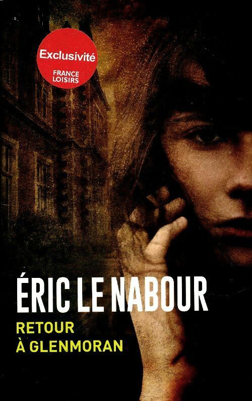 Livrenpoche : Retour à Glenmoran - Eric Le Nabour - Livre