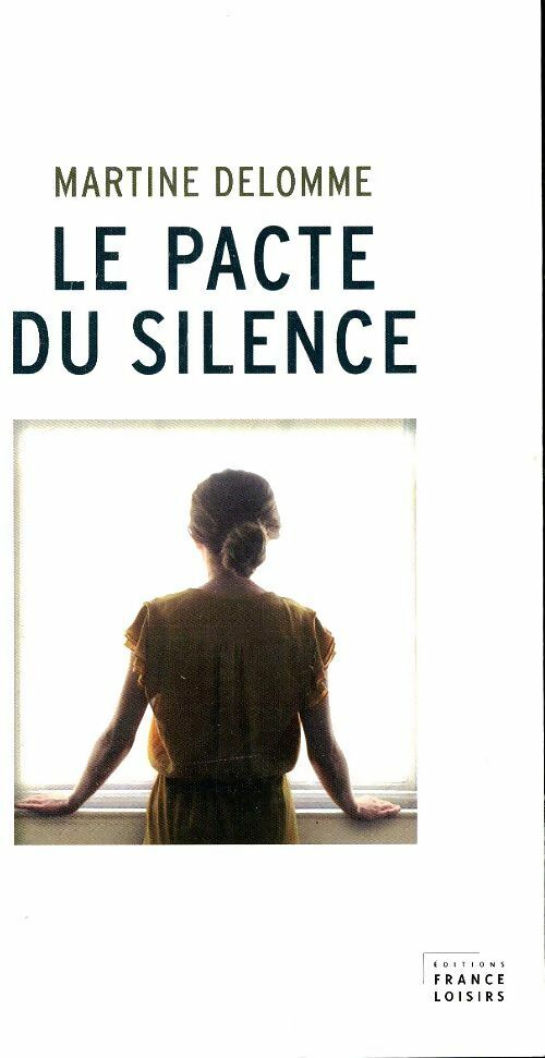 Livrenpoche : Le pacte du silence - Martine Delomme - Livre
