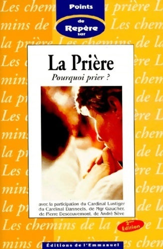 Livrenpoche : La prière. Pourquoi prier ? - Collectif - Livre