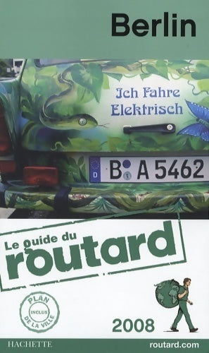 Berlin 2008 - Collectif -  Le guide du routard - Livre