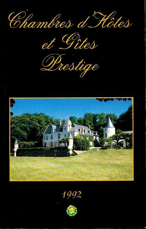 Livrenpoche : Chambres d"hôtes et gîtes prestige 1992 - Inconnu - Livre