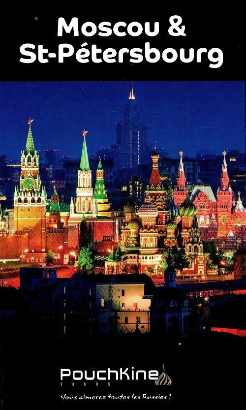 Moscou & St Pétersbourg - Yves Gauthier -  Guides Mondeos - Livre