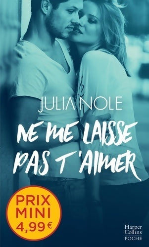 Livrenpoche : Ne me laisse pas t'aimer  - Julia Nole - Livre