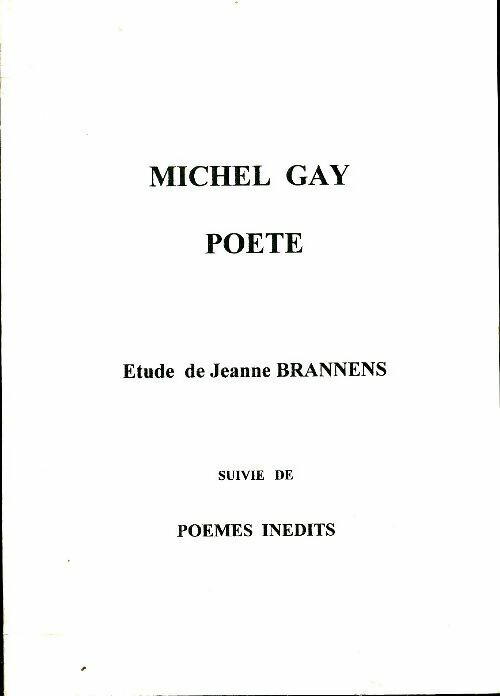 Livrenpoche : Michel Gay poète - Jeanne Brannens - Livre