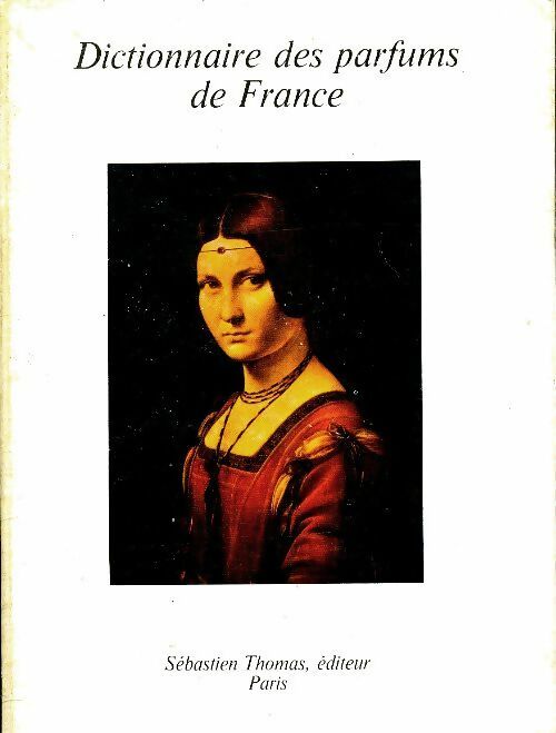 Livrenpoche : Dictionnaire des parfums de France 1977-78 - Collectif - Livre