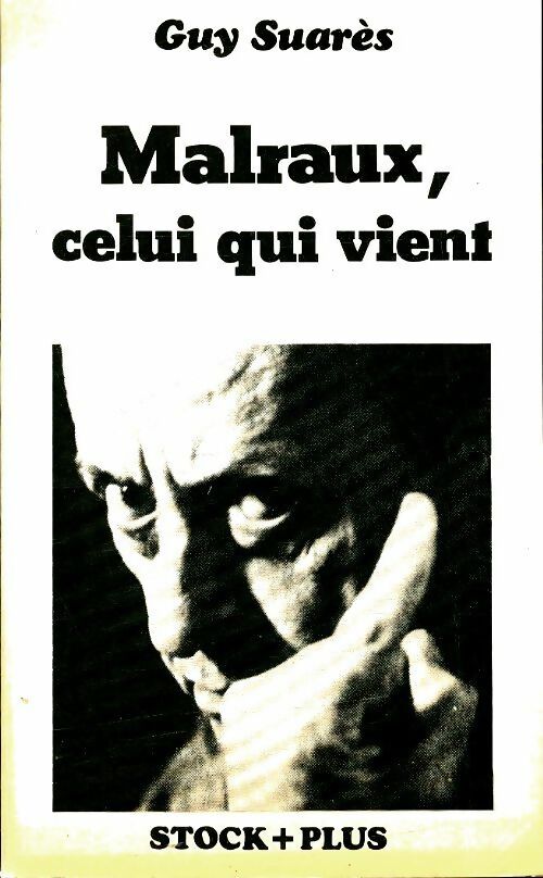 Livrenpoche : Malraux, celui qui vient - Guy Suarès - Livre