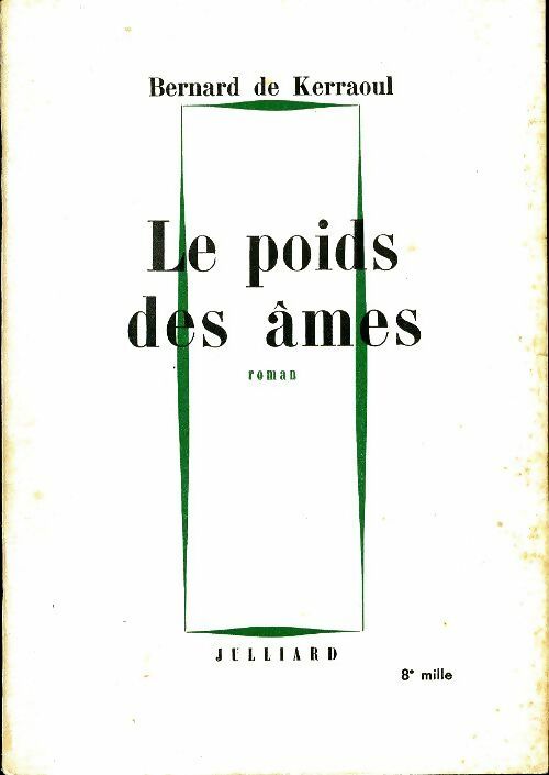 Livrenpoche : Le poids des âmes - Bernard De Kerraoul - Livre