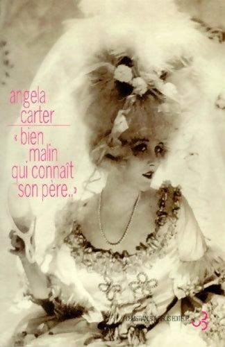 Livrenpoche : Bien malin qui connaît son père - Angela Carter - Livre