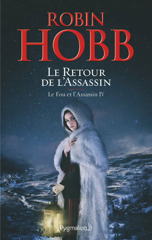 Le fou et l'assassin Tome IV : Le retour de l'assassin - Robin Hobb - Livre