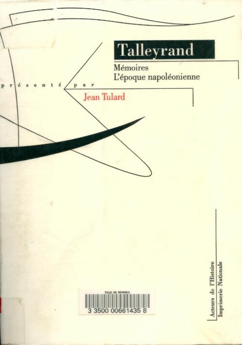 Livrenpoche : Mémoires. L'époque napoléonienne - Charles-Maurice De Talleyrand-Périgord - Livre