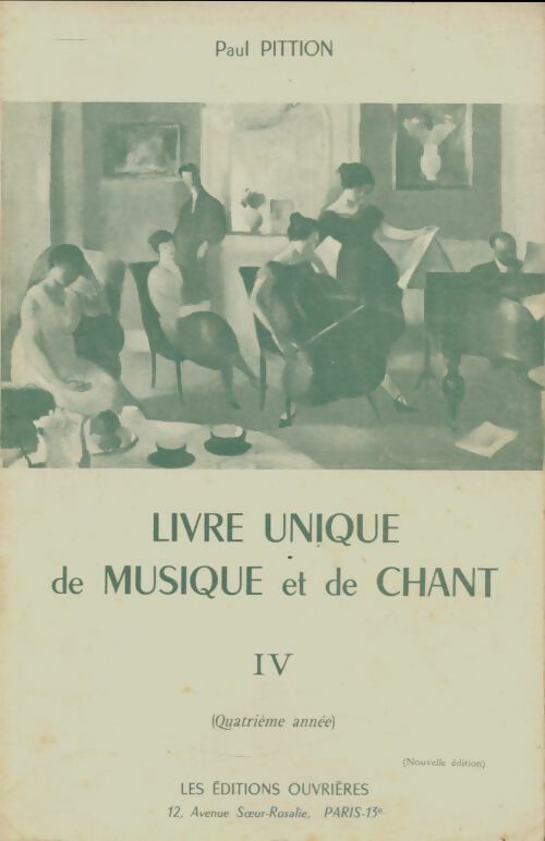 Livrenpoche : Livre unique de musique et de chant IV - Paul Pittion - Livre