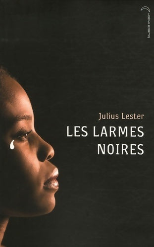 Livrenpoche : Les larmes noires - Julius Lester - Livre