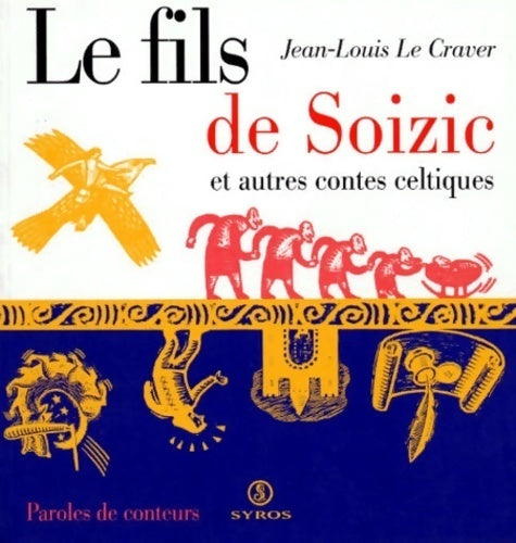 Livrenpoche : Le fils de Soizic et autres contes celtiques - Rémi Saillard - Livre