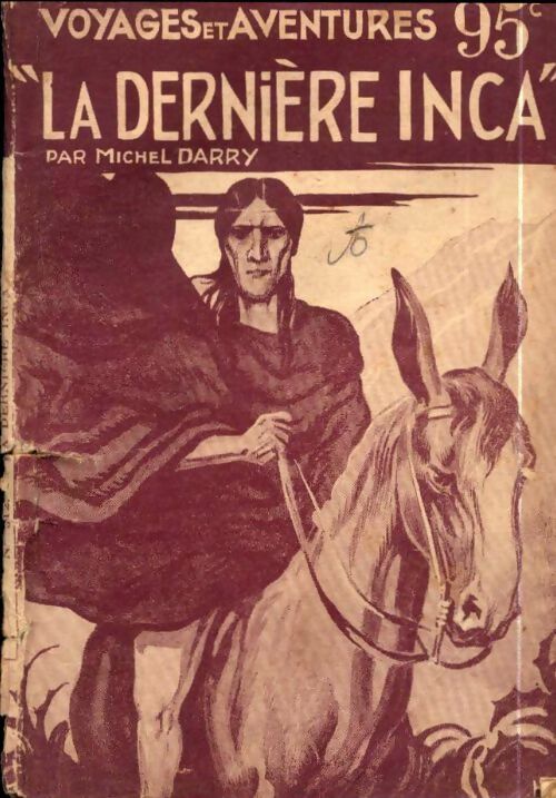 Livrenpoche : La dernière inca - Michel Darry - Livre