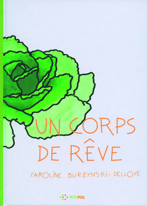 Livrenpoche : Un corps de rêve - Caroline Burzynski-Delloye - Livre