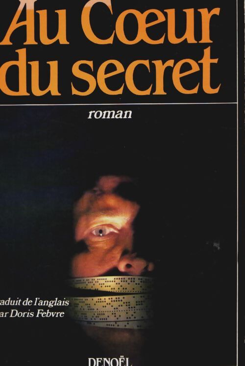 Livrenpoche : Au coeur du secret - Robert Mac Crum - Livre