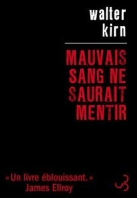 Livrenpoche : Mauvais sang ne saurait mentir - Walter Kirn - Livre