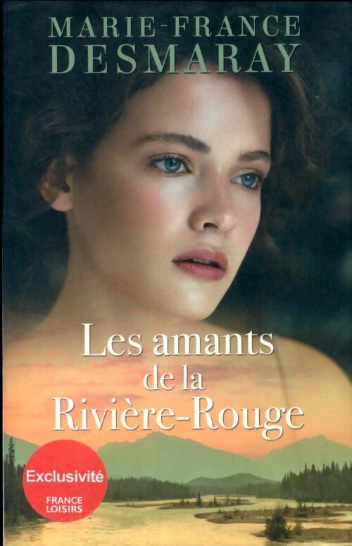 Livrenpoche : Les amants de la rivière-rouge - Marie-France Demaray - Livre