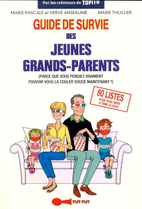 Livrenpoche : Guide de survie des jeunes grands-parents - Marie Thuillier - Livre