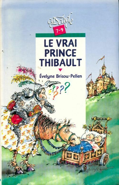 Le vrai prince Thibault - Evelyne Brisou-Pellen -  Cascade - Livre