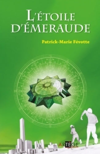 Livrenpoche : L'étoile d'émeraude - Patrick-Marie Févotte - Livre