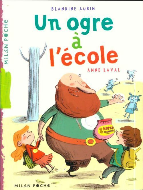 Un ogre a l'école - Blandine Aubin - Livre