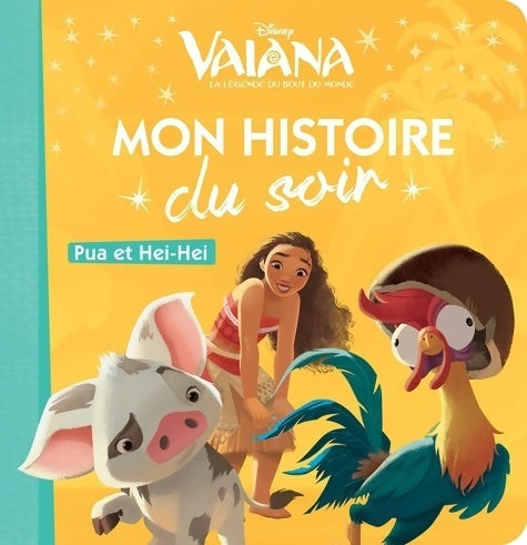 Livrenpoche : Vaiana : Pua et Heihei - Disney - Livre