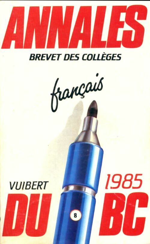 Livrenpoche : Annales brevet des collèges 1985 : Français - Collectif - Livre