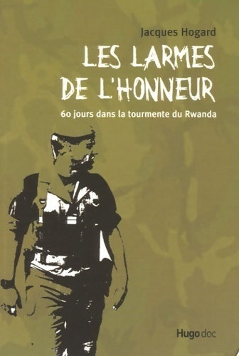 Livrenpoche : Les larmes de l'honneur - Jacques Hogard - Livre