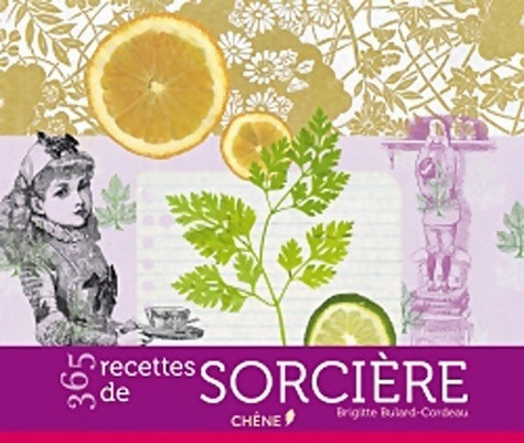Livrenpoche : 365 recettes de sorcière - Brigitte Bulard-Cordeau - Livre