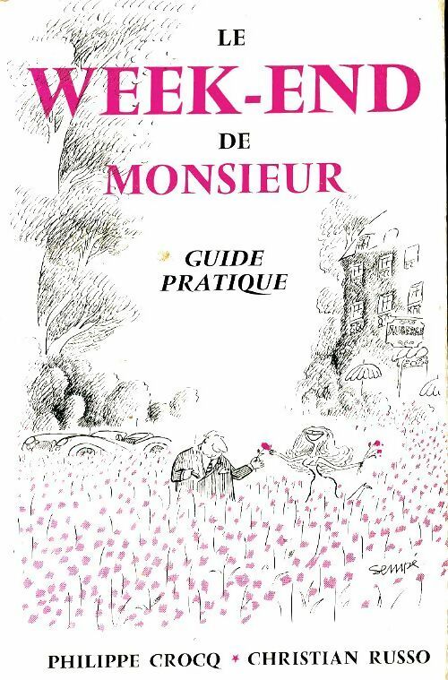 Livrenpoche : Le week-end de monsieur - guide pratique - Philippe Crocq - Livre