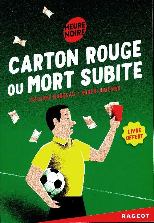 Livrenpoche : Carton rouge ou mort subite - Roger Judenne - Livre