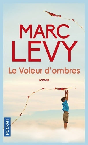 Livrenpoche : Le voleur d'ombres - Marc Lévy - Livre
