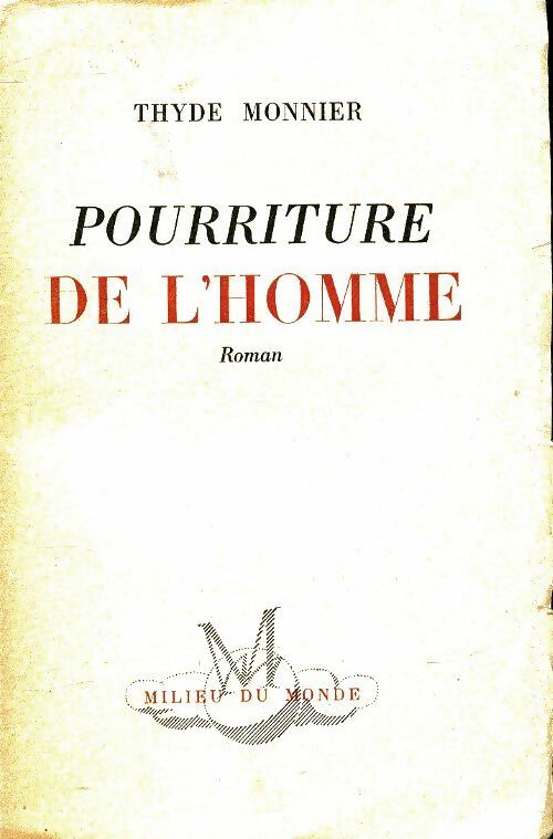 Livrenpoche : Pourriture du monde - Thyde Monnier - Livre