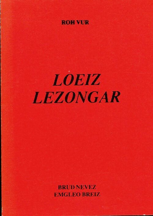Livrenpoche : Loeiz lezongar - Roh Vur - Livre