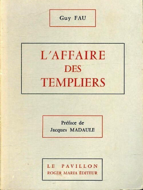 L'affaire des templiers - Guy Fau - Livre