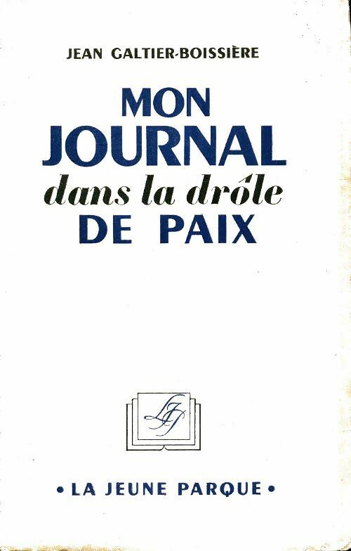 Livrenpoche : Mon journal dans la drôle de paix - Jean Galtier-Boissière - Livre