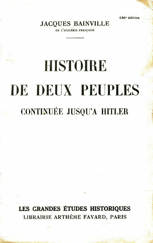Livrenpoche : Histoire de deux peuples continue jusqu'à Hitler - Jacques Bainville - Livre