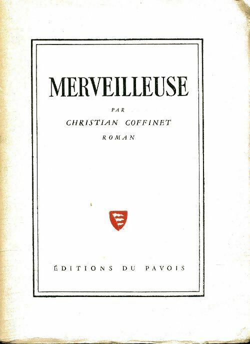 Livrenpoche : Merveilleuse - Christian Coffinet - Livre
