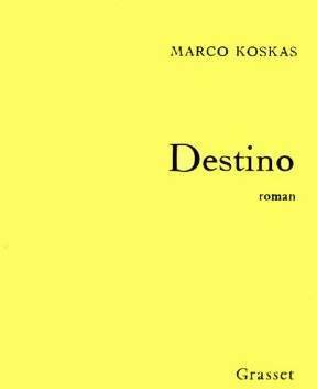 Livrenpoche : Destino - Marco Koskas - Livre